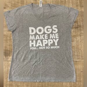 Dogs make me happy....you not so much!